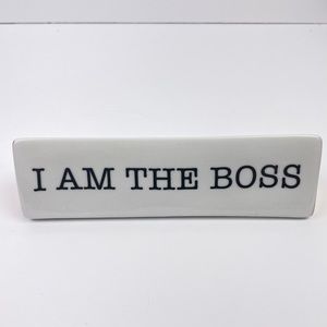 I'm the Boss Desk Name Plate